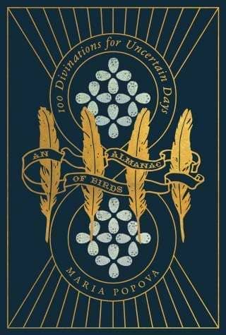 An Almanac of Birds: 100 Divinations for Uncertain Days